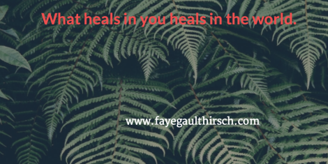 what heals in you heals in the world